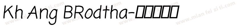 Kh Ang BRodtha字体转换